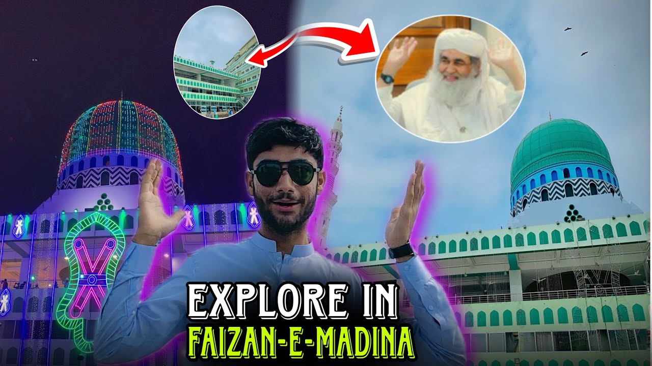 🥰Explore in ||Faizan-e- Madina || Karachi 😘