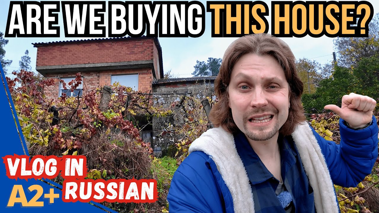 Are We Buying This House in Spain? – Comprehensible Russian Vlog (A2–B1)
