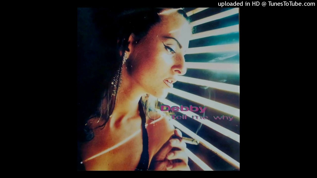 Debby - Tell Me Why (Extended Mix)