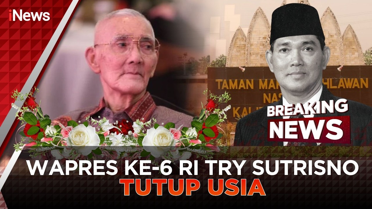 🔴BREAKING NEWS MANTAN WAPRES JENDERAL (PURN) TRY SUTRISNO WAFAT (02/03)