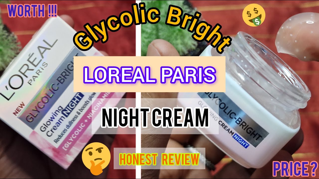 L'oreal Paris Glowing Night Cream ( Honest Review) #lorealparis #nightcream #glowingskin #glowing