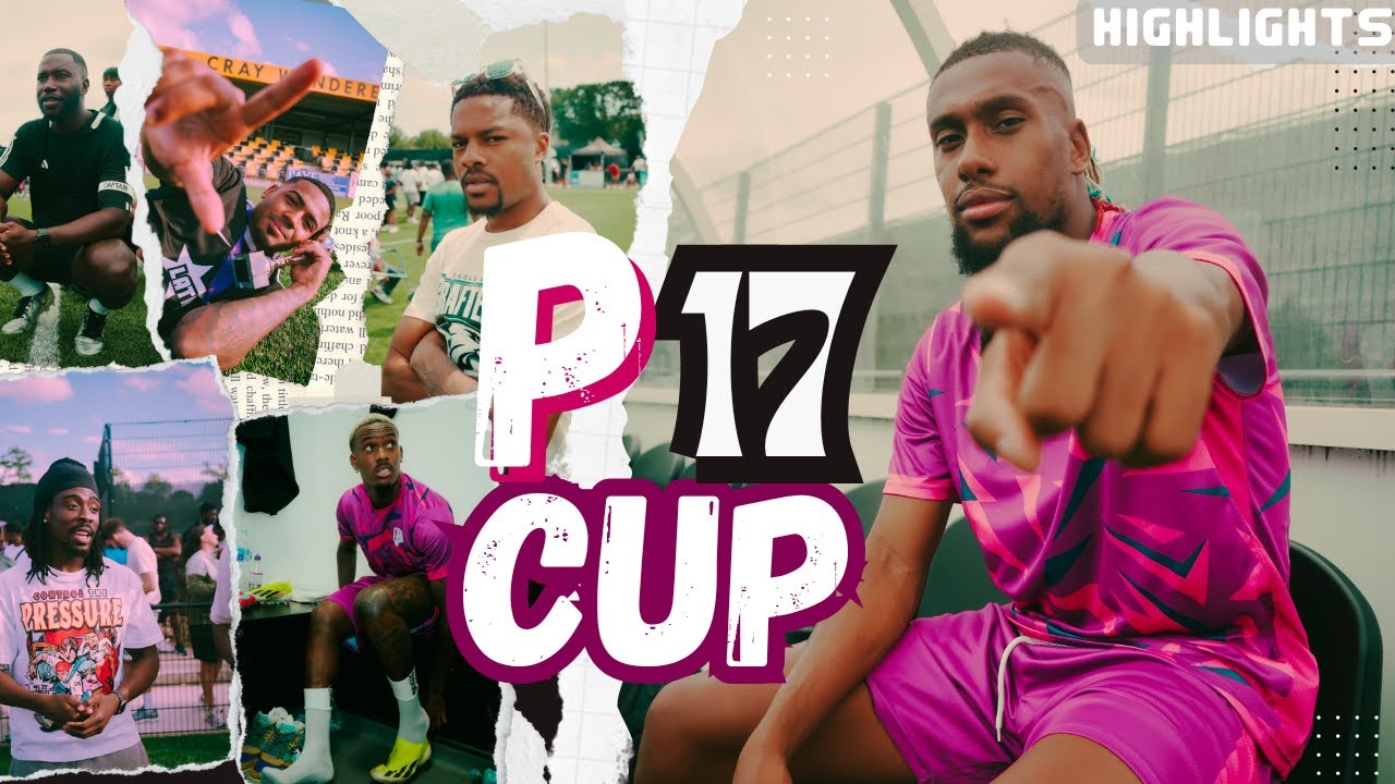 P17 Cup highlights 2025 Ft ALEX IWOBI, TYRIQUE HYDE, CHUBA AKPOM , CALLUM HUDSON-ODOI & more