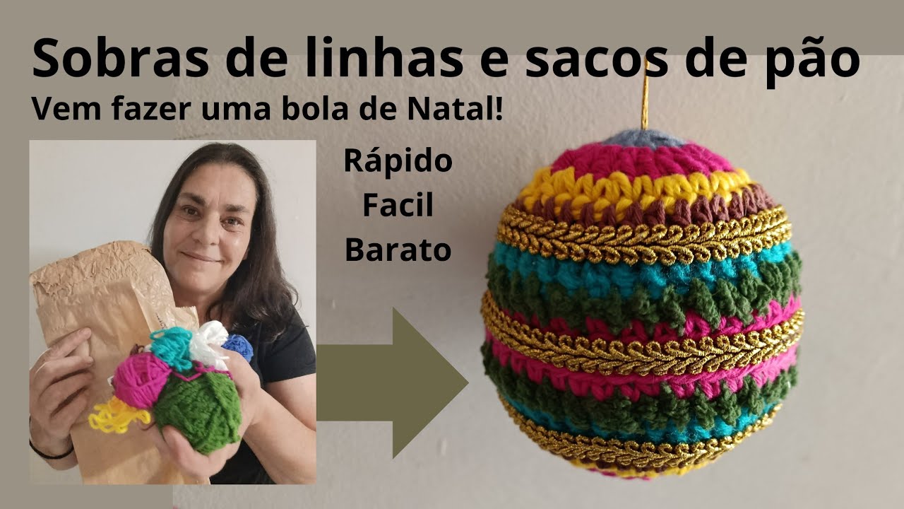 Bolas de Natal, reutilizando sobras de linhas e embalagens descartáveis.