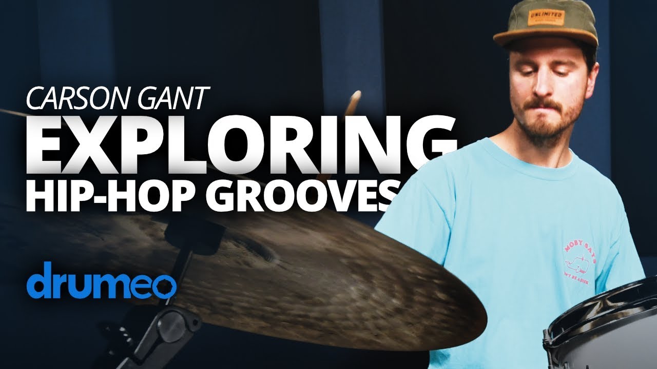 Carson Gant: Exploring Hip-Hop Grooves (FULL DRUM LESSON)
