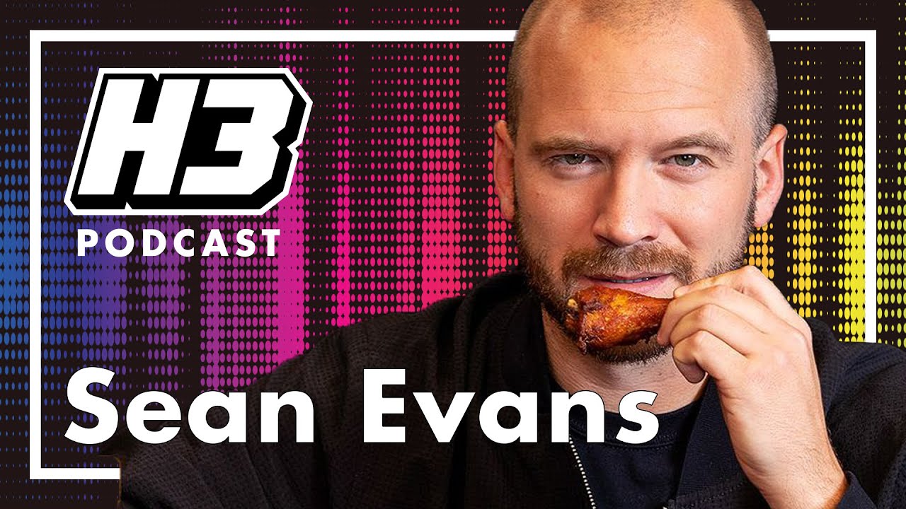 Sean Evans - H3 Podcast 