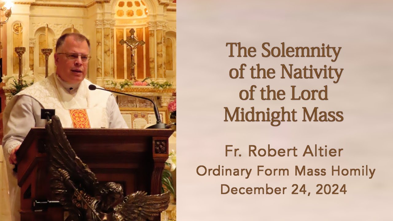 The Solemnity of the Nativity of the Lord (Midnight Mass)
