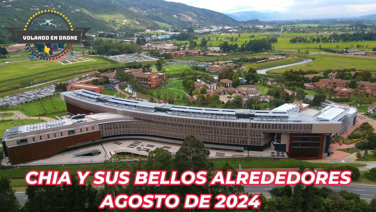 VOLANDO EN DRONE 4K - CHIA Y SUS BELLOS ALREDEDORES  - CUNDINAMARCA AGOSTO 2024