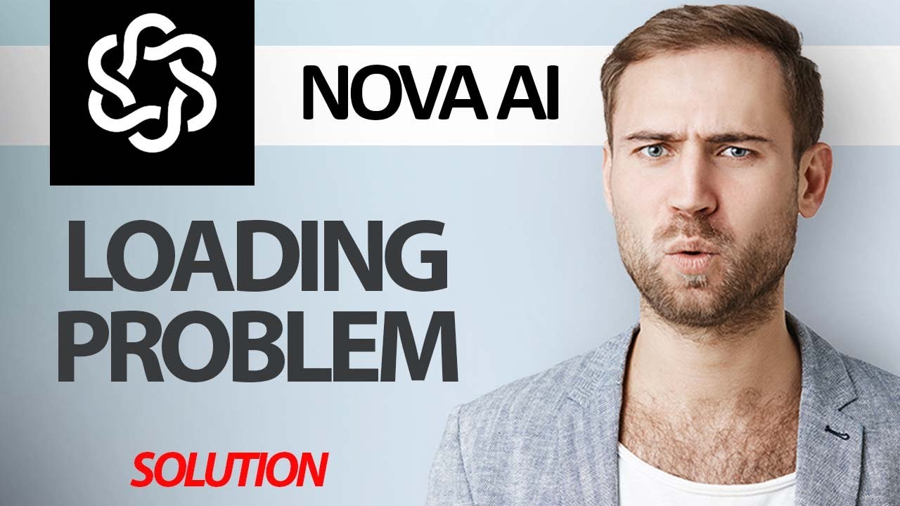 How To Fix Nova AI Chatbot App Loading Problem | Step By Step