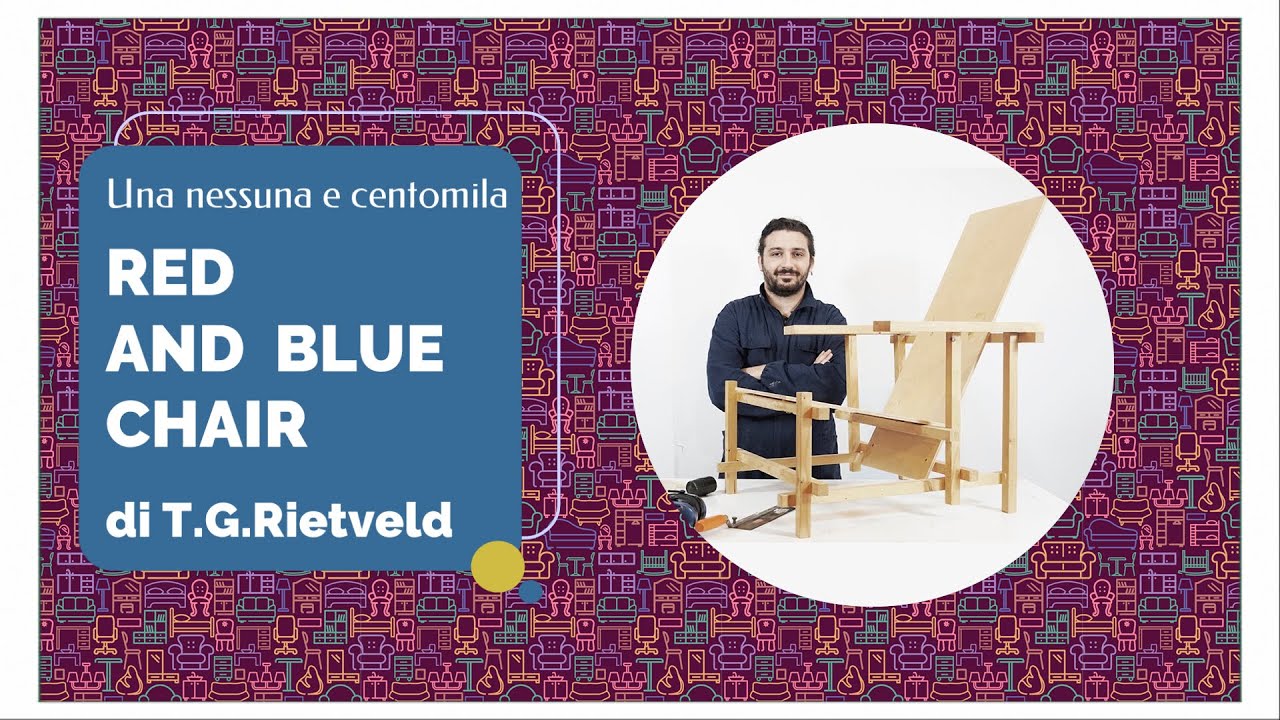 La RED AND BLUE CHAIR di T.G.RIETVELD|Capitolo I-II| #furnituredesign #design #redandblue