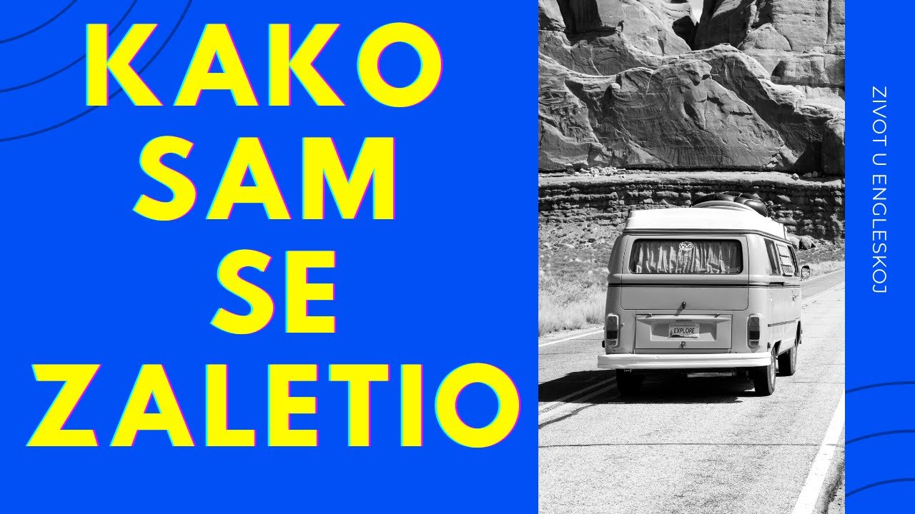Kako sam se zaletio - Život u Engleskoj