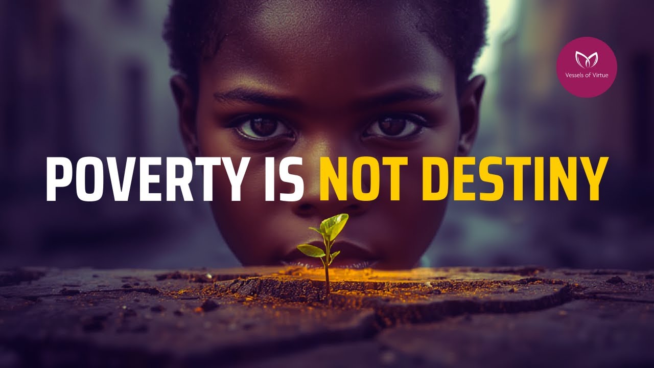 Poverty is not destiny-By Precious