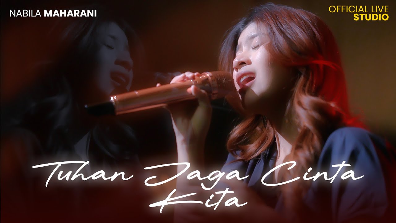 TUHAN JAGA CINTA KITA - Tri Suaka | By  Nabila Maharani (Official Live Studio)