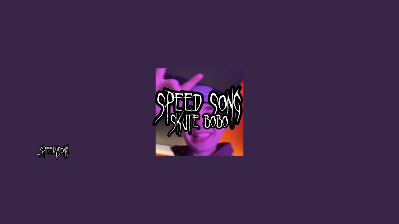 SPEED SONG Skute Bobo