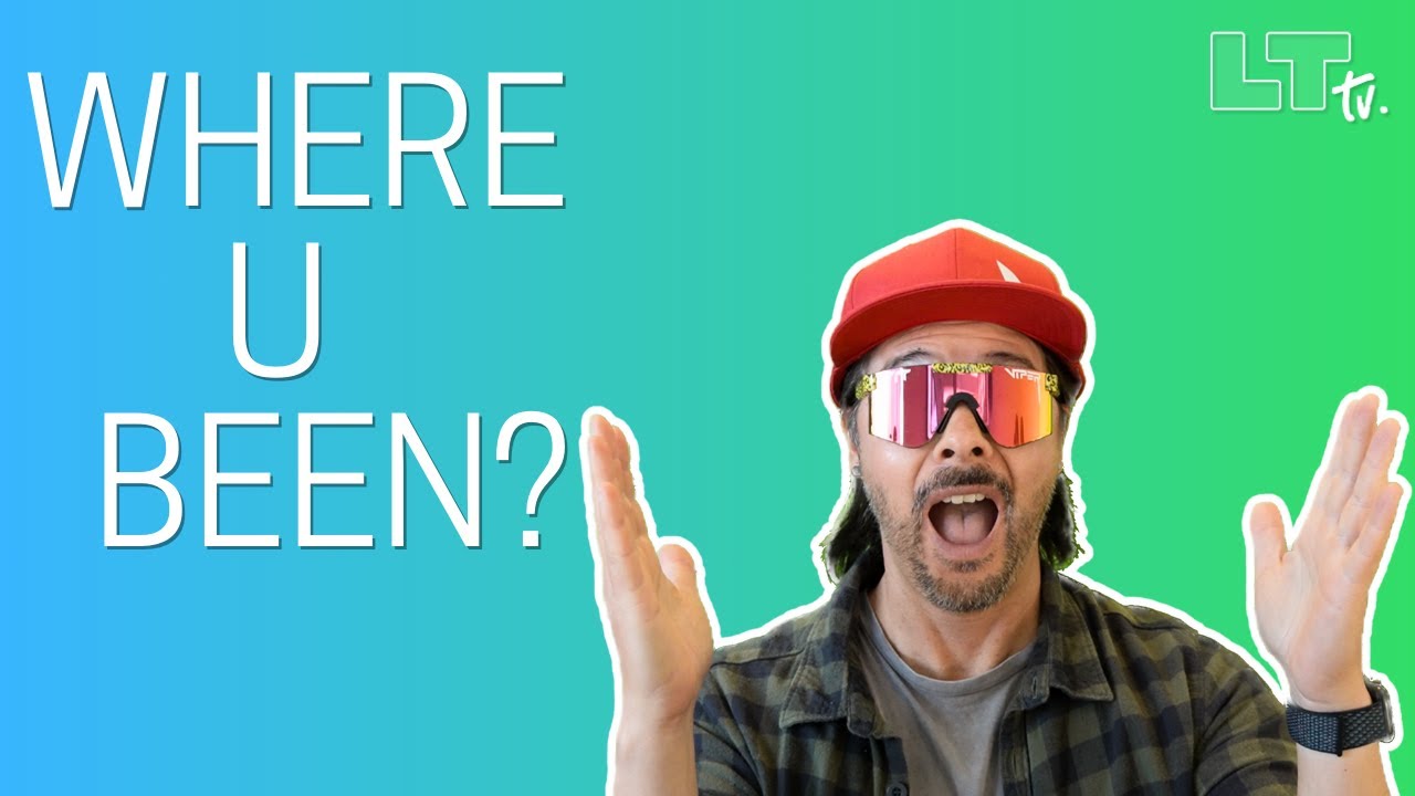 Where Have You Been?