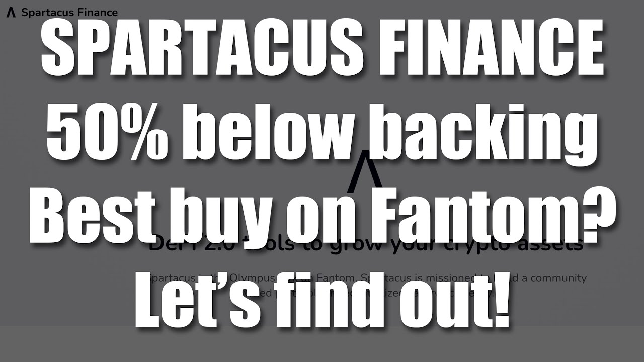 Spartacus Finance - Best value on Fantom?