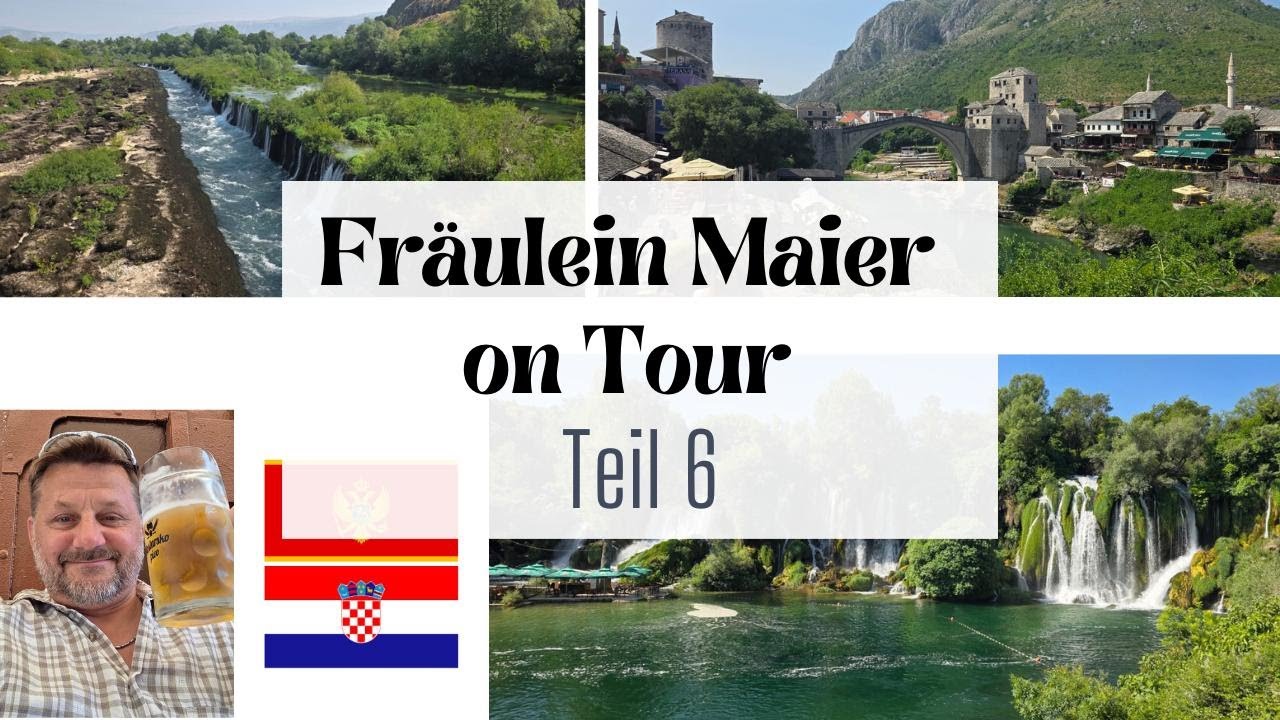Kroatien/Montenegro 2025 Teil 6 Stadt Mostar und die Kavica Wasserfälle in Bosnien und Herz