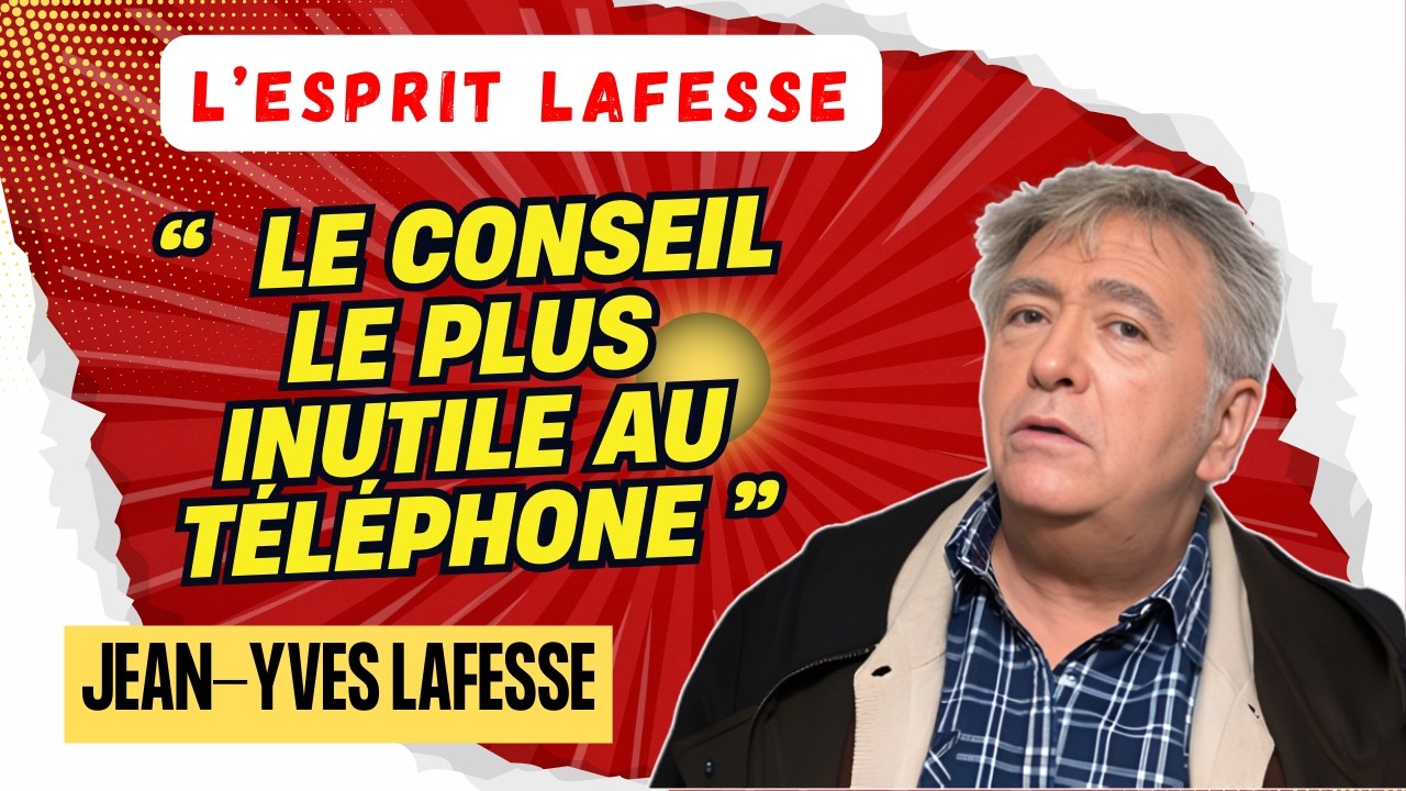 LAFESSE LÉGENDAIRE | Le conseil le plus inutile au téléphone