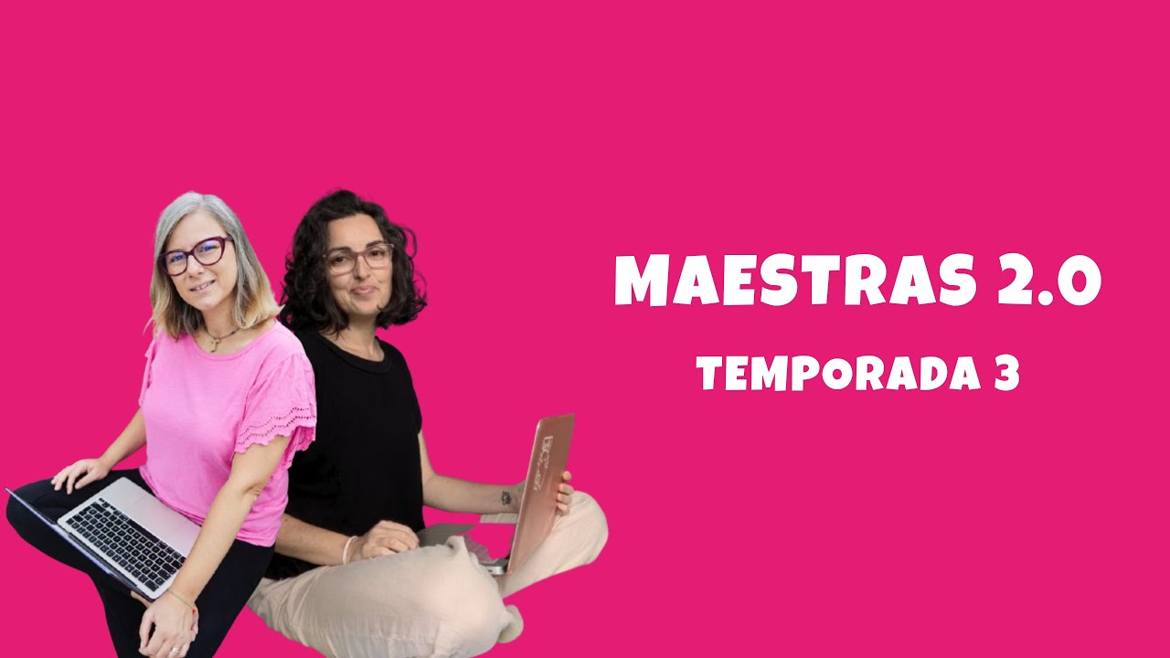 Maestras 2.0 - Errores comunes en familias que inician Homeschool - Capítulo 7. Temporada 3