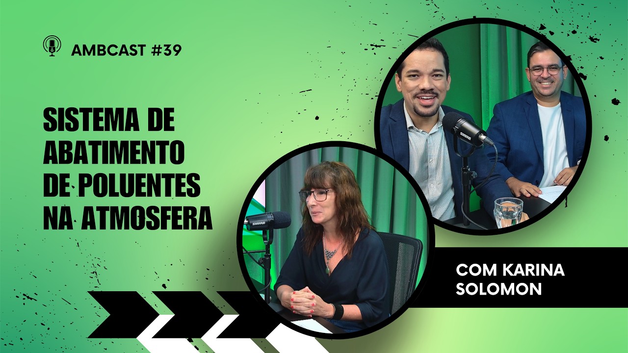 Ambcast #39 | Sistemas de Abatimento de Poluentes na Atmosfera