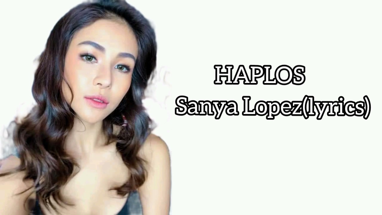 HAPLOS-SANYA LOPEZ(lyrics)/Bethchai Channel