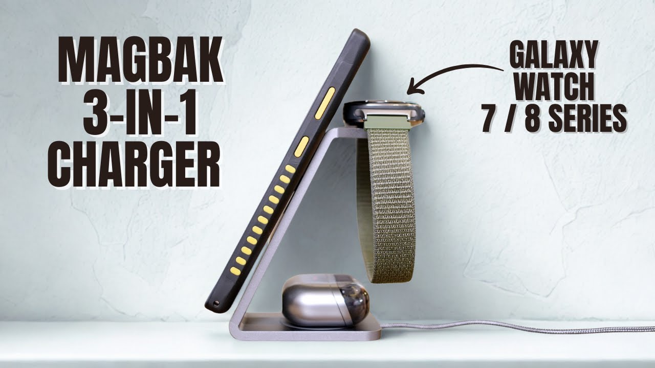 My Favourite Wireless Charger | MagBak 3-In-1 Charger | Compatible With Galaxy Watch 7/8 Series