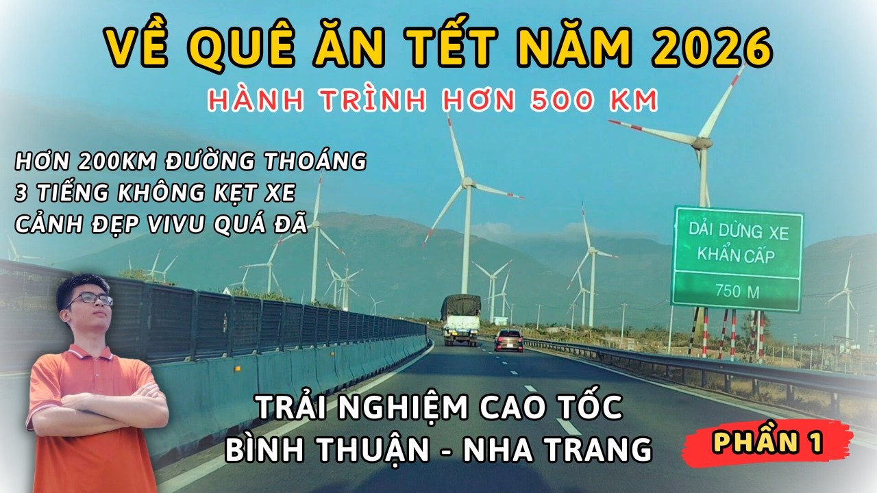 HÀNH TRÌNH HƠN 500 KM VỀ QUÊ QUẢNG NGÃI ĂN TẾT NĂM 2026 | P1: BÌNH THUẬN - NHA TRANG