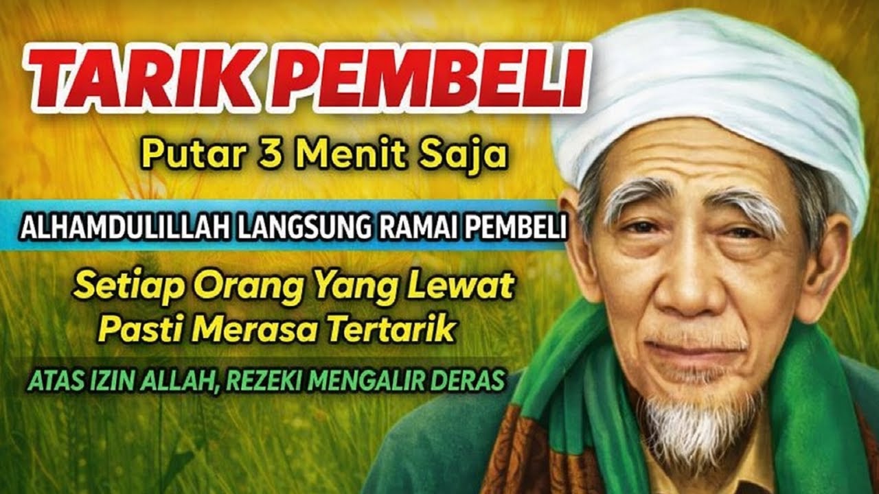 TARIK PEMBELI ! PUTAR 3 MENIT ATAS IZIN ALLAH TAK BUTUH WAKTU LAMA DAGANGAN SEPI SEKETIKA RAMAI