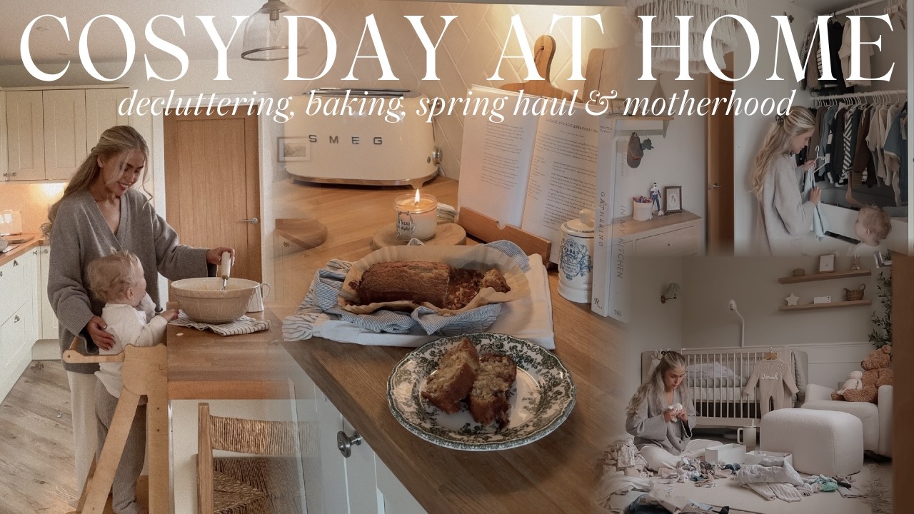 Cosy Day At Home | Decluttering & Organising, Baking, Real Mum Life & Spring Haul 