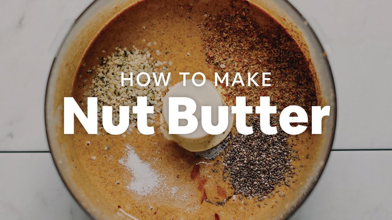 How to Make Nut Butter | Minimalist Baker Recipes