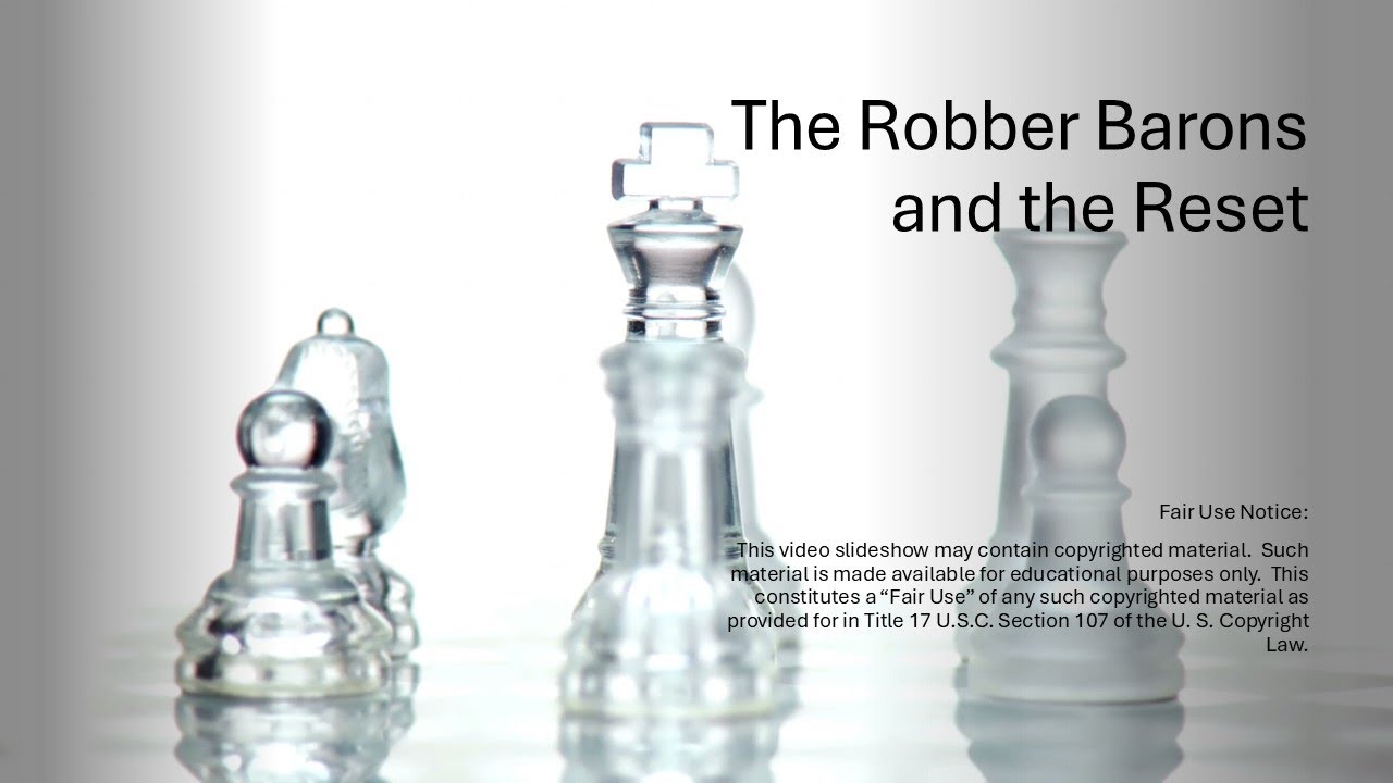 The Robber Barons and the Reset
