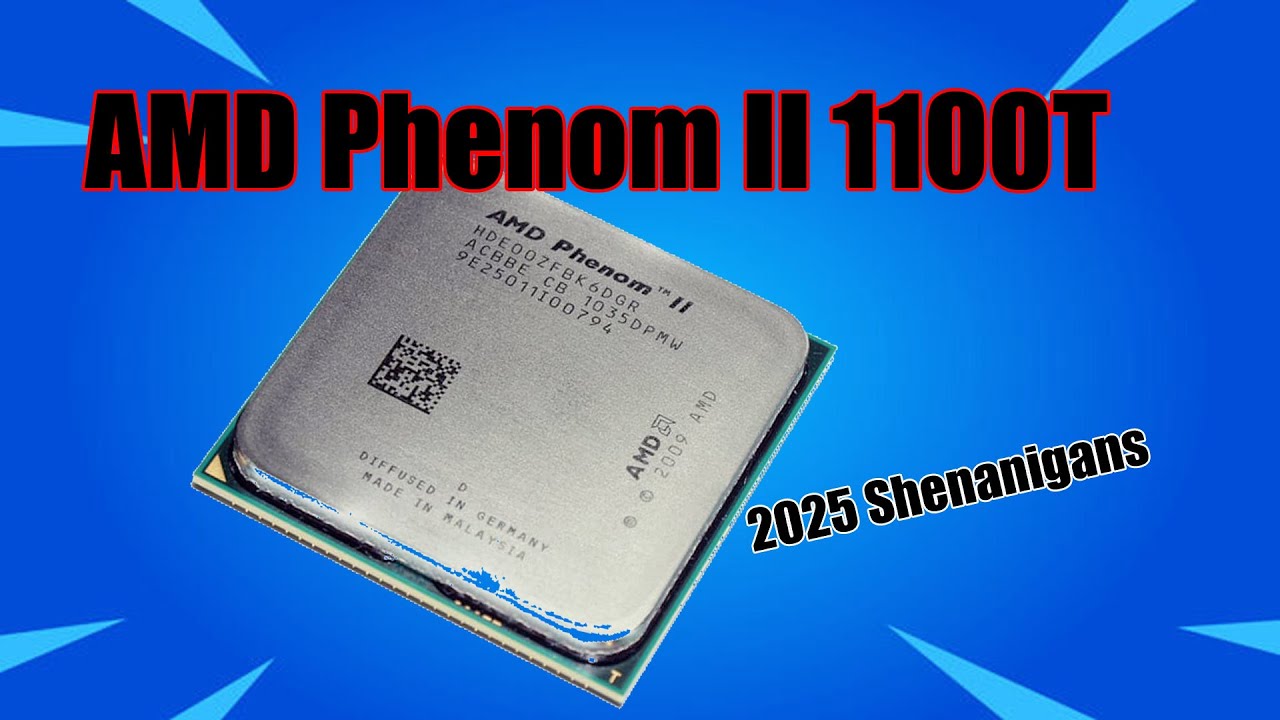 Wybryki AMD Phenom II 1100T w 2025 roku