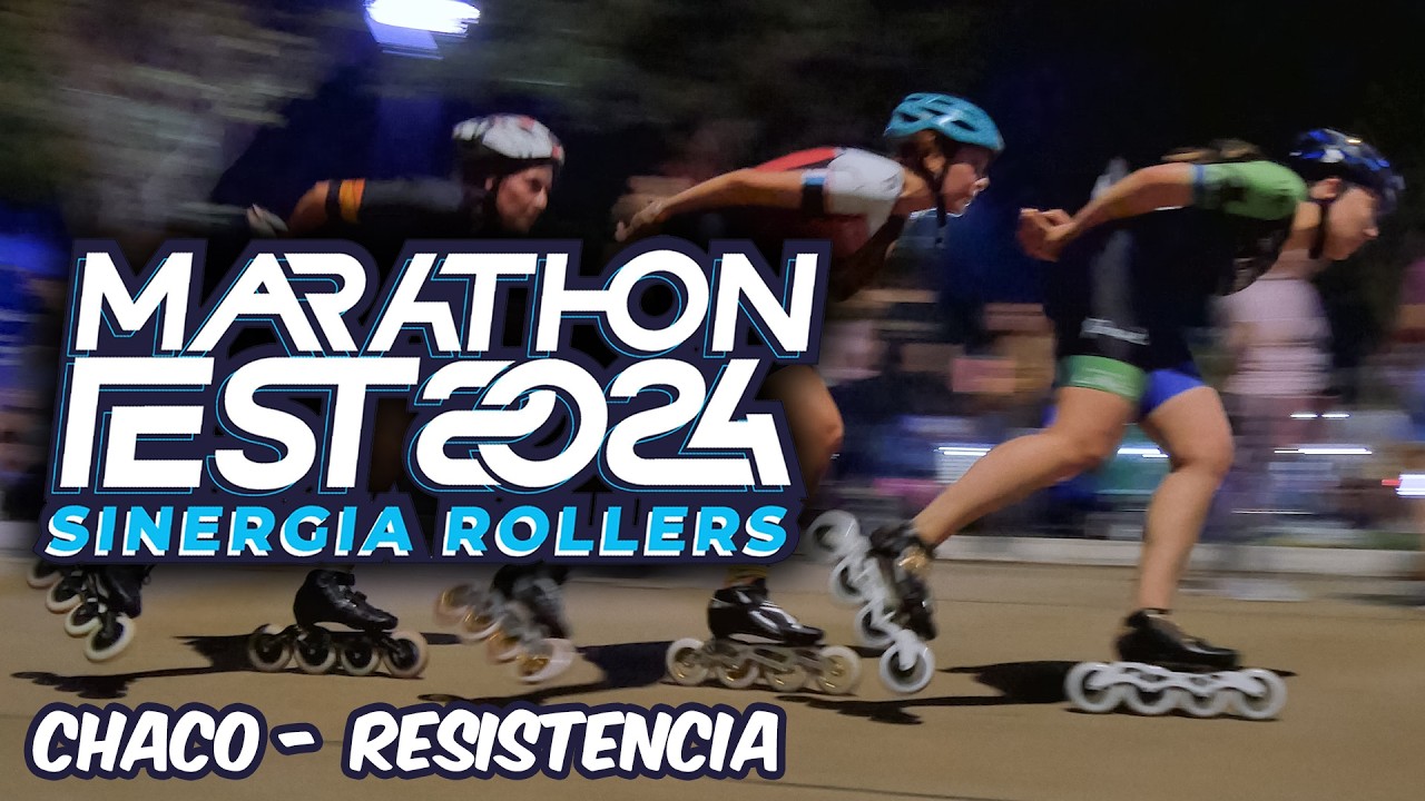 MARATHON FEST 2024 - Patín Carrera en Chaco Ep.06