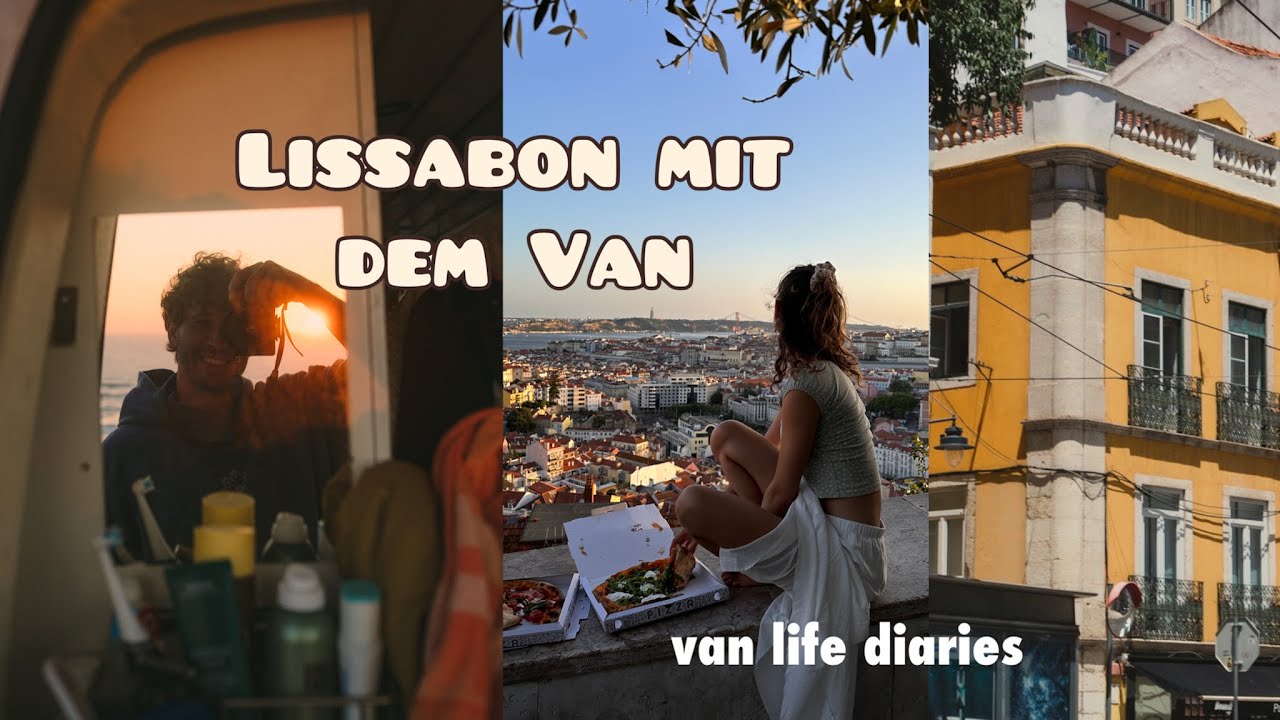 Van life Teil 6 | wir erkunden Lissabon und Umgebung.