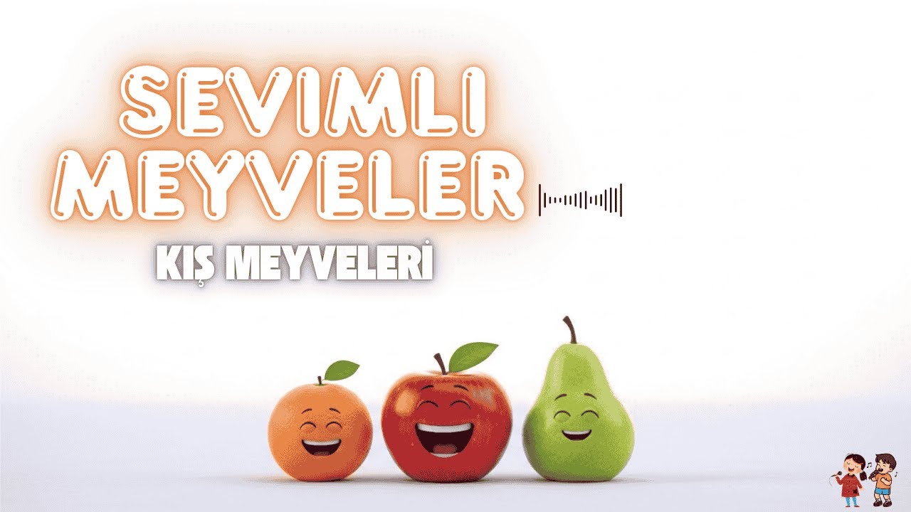 SEVİMLİ MEYVELER ❄️🍎 | 2 Eğlenceli Çocuk Şarkısı