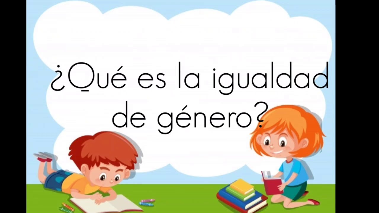 Igualdad de género para niños y niñas👧🏼🧒🏻