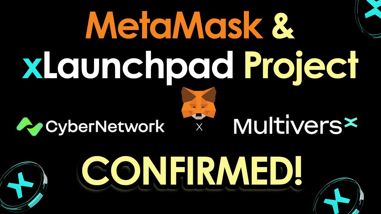 🦊 MetaMask 🚀 xLaunchpad  Project CyberNetwork 🌐