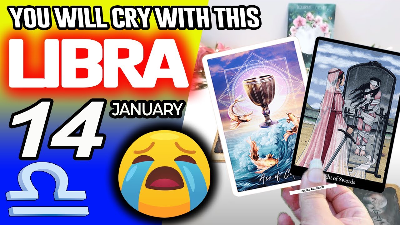 Libra ♎😭YOU WILL CRY WITH THIS😭 horoscope for today JANUARY 14 2026 ♎ 