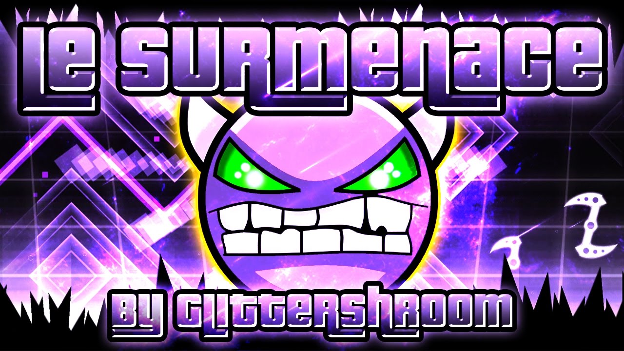 Geometry Dash - Le Surmenage 100% GAMEPLAY Online (Glittershroom) HARD DEMON