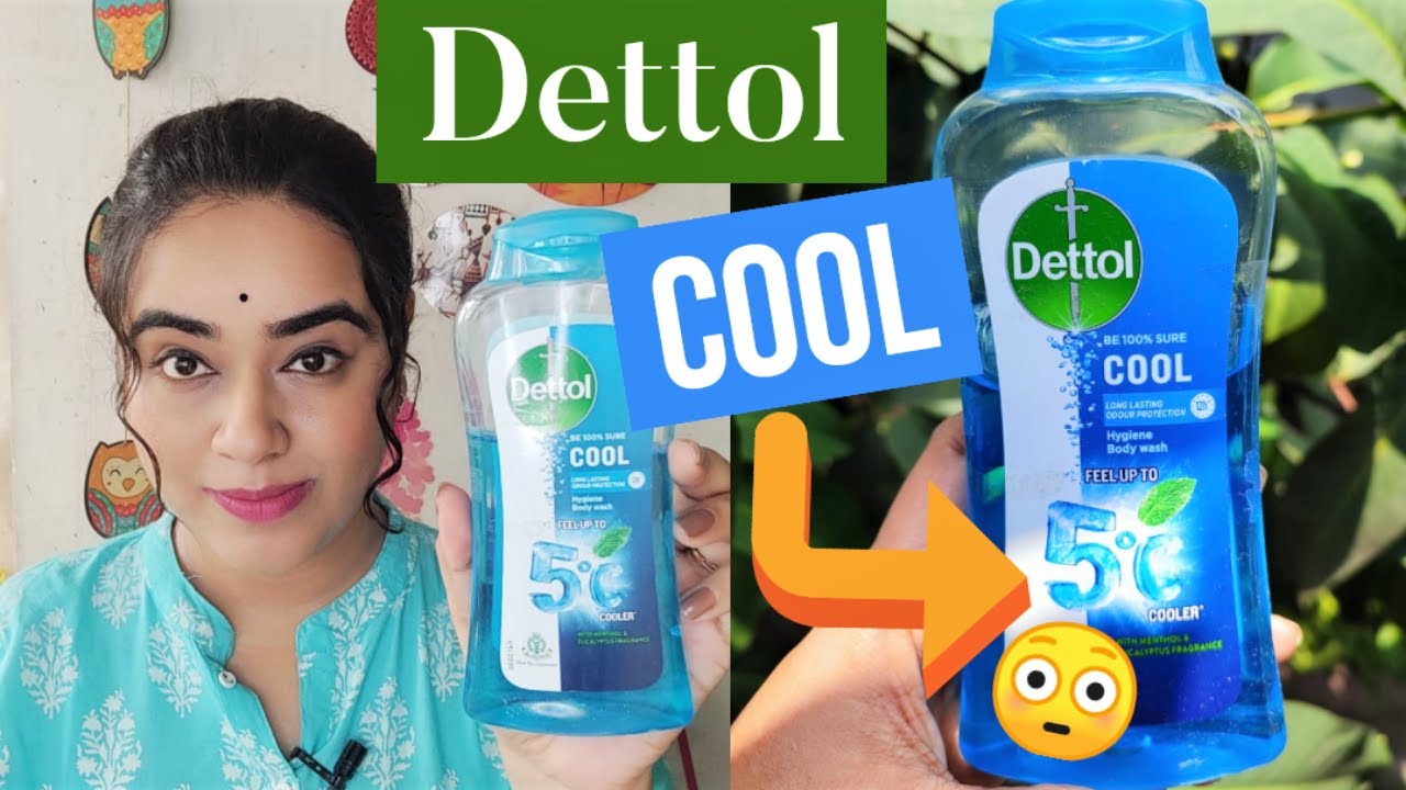 Sach Me Dettol Cool Body Wash 5 Degree Cool Karti Hai?/ Body Wash