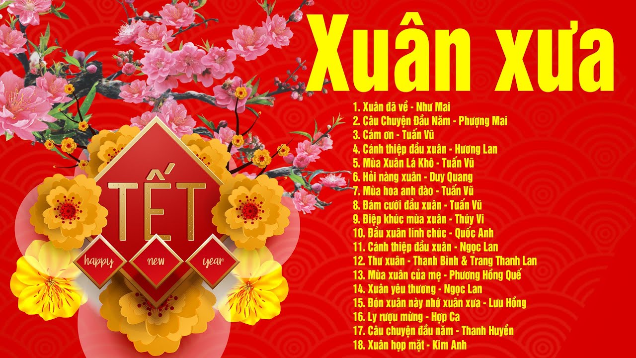 Ly Rượu Mừng Xuân 2022 - Nhạc Xuân Xưa Hải Ngoại Thập Niên 90 Bất Hủ