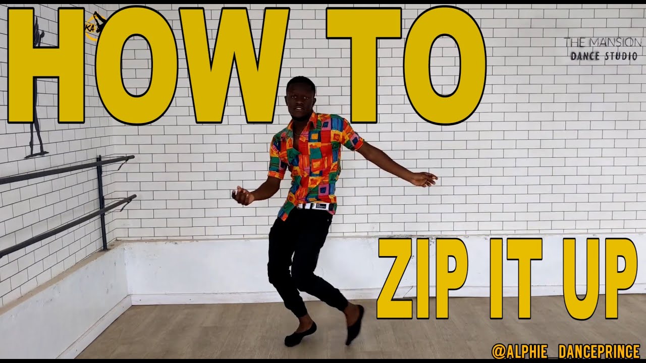 HOW TO ZIP IT UP | Dance Tutorial by Alphie DancePrince