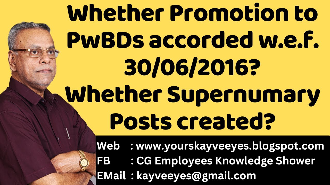 Whether Promotion to PwBDs accorded w.e.f. 30/06/2016? Whether Supernumary Posts created?