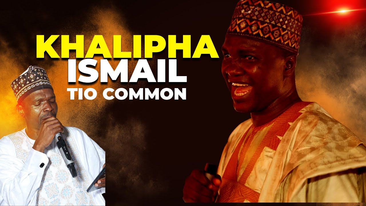 KHALIFA ISMAIL TIO COMMON - Sheikh Ademoye Yah Satar