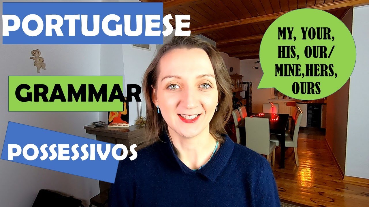 Possessives in European Portuguese. Grammar