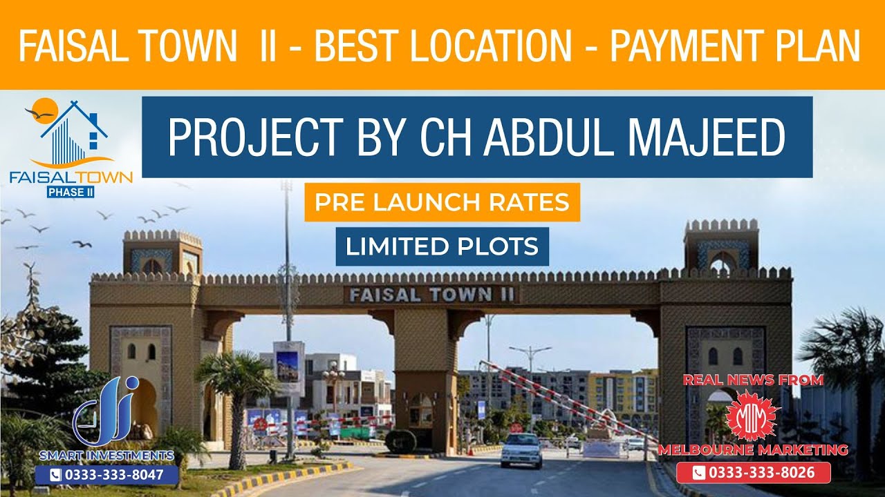 Ch Abdul Majeed's New Project Faisal Town Phase 2 Payment Plan Down payment and Total Price