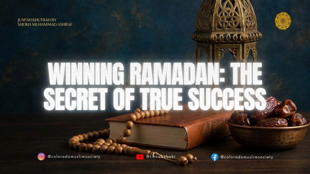 Winning Ramadan: The Secret of True Success