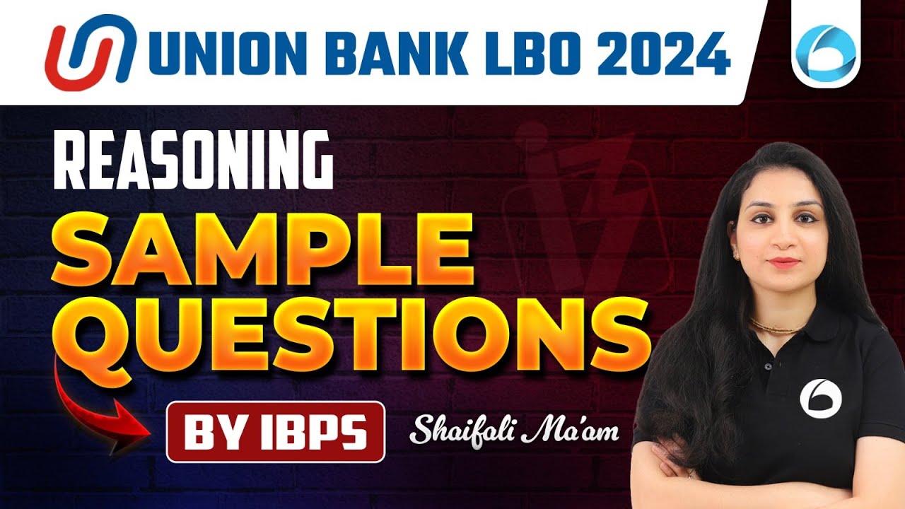 UNION BANK LBO Reasoning 2024 | Sample Question By IBPS | By Shaifali Ma'am