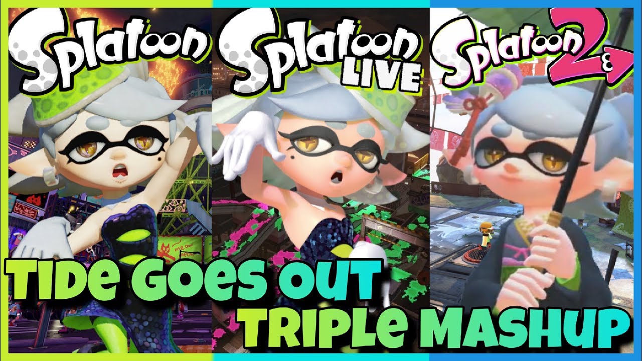 Tide Goes Out Triple Mashup (Splatoon X Splatoon Live X Splatoon 2 Mashup)(3000 Subs Special Part 2)
