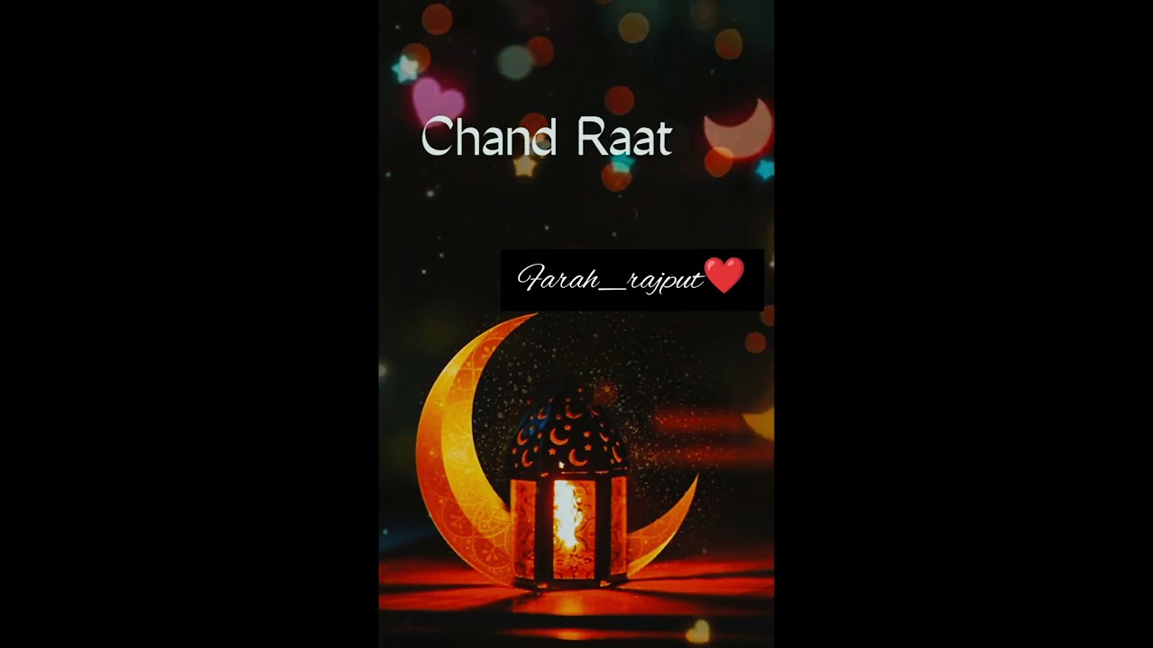chand raat mubarak status 2023 ||chand raat mubarak 2023 #alvidaalvidamaheramzan #eidmubarak