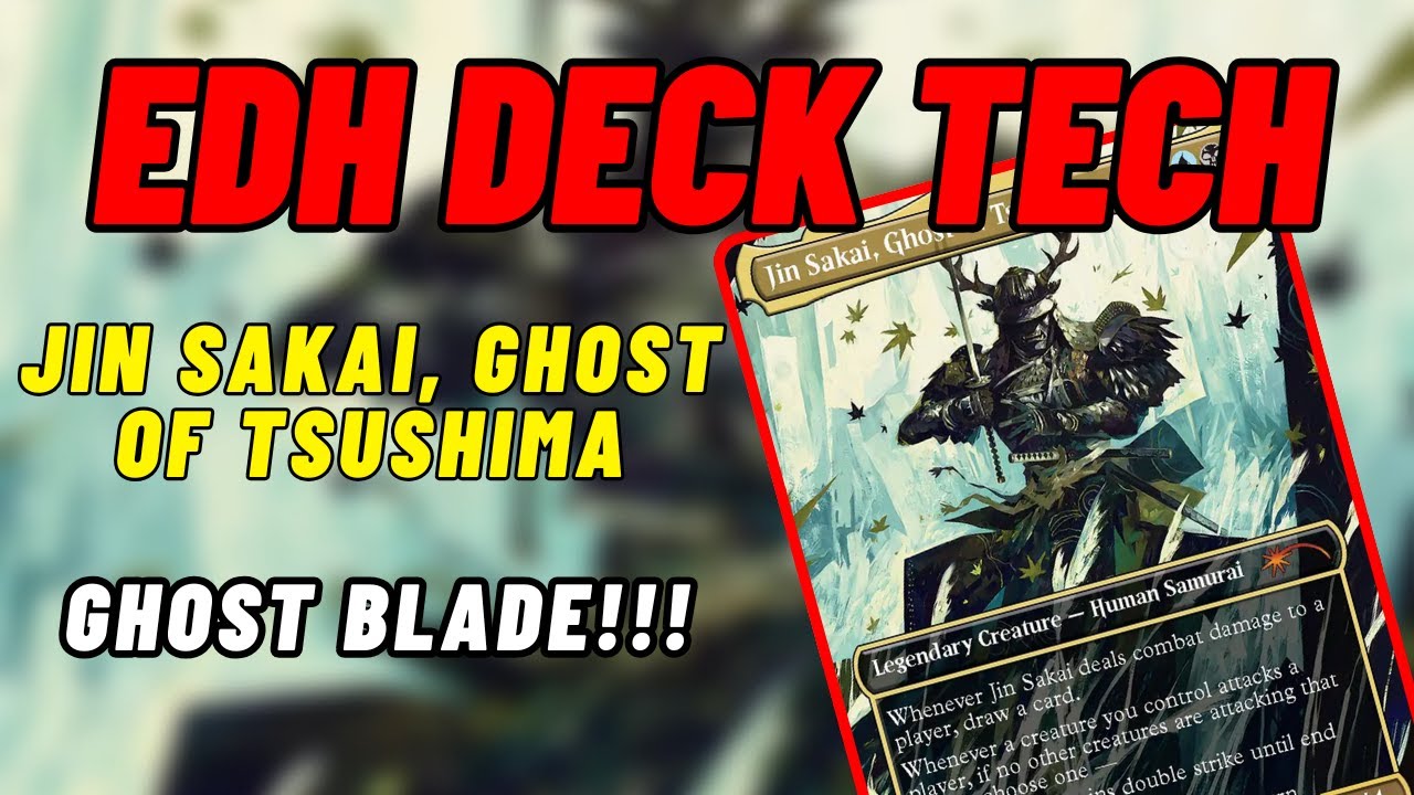 EDH Deck Tech - Джин Сакай, Ghost of Tsushima - Ghost Blade!!!